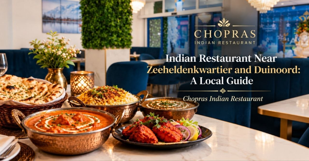 Indian Restaurant Near Zeeheldenkwartier and Duinoord